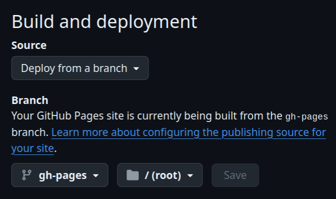 Build and deployment, Source: Deploy from a branch, Your GitHub Pages site is currently being built from the gh-pages branch. Learn more about configuring the publishing source for your site.